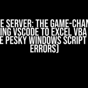 XVBA Live Server: The Game-Changer for Connecting VSCode to Excel VBA (Despite Those Pesky Windows Script Host Errors)